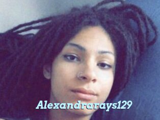 Alexandrarays129