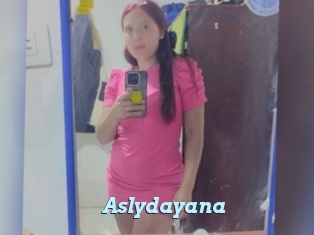 Aslydayana