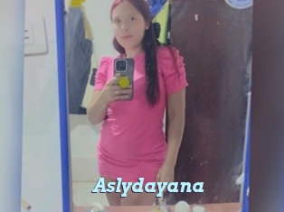 Aslydayana