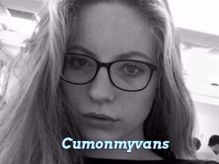 Cumonmyvans