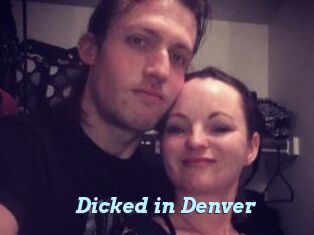 Dicked_in_Denver