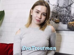 EvaTroutman