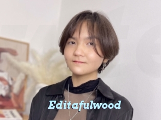 Editafulwood