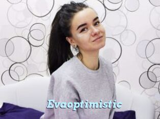 Evaoptimistic