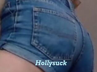 Hollysuck