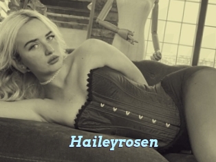 Haileyrosen