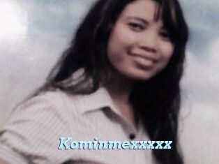 Kominmexxxxx