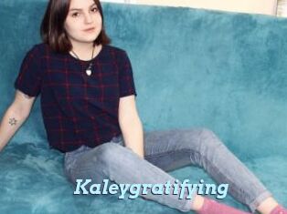 Kaleygratifying