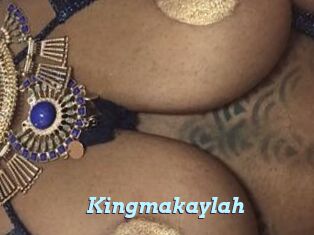 Kingmakaylah