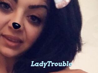 LadyTrouble