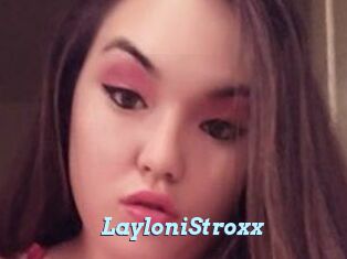 LayloniStroxx