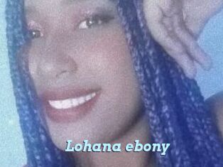 Lohana_ebony