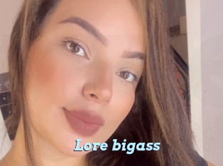 Lore_bigass