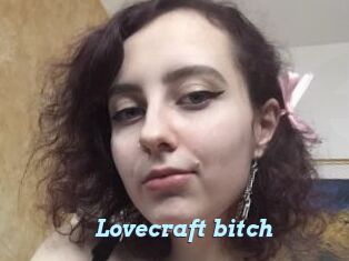 Lovecraft_bitch