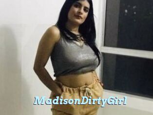 MadisonDirtyGirl