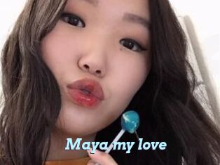 Maya_my_love