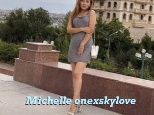 Michelle_onexskylove