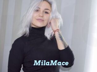 MilaMace