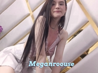 Meganroouse