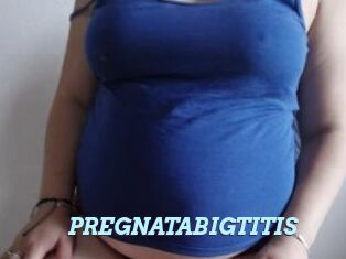 PREGNATABIGTITIS