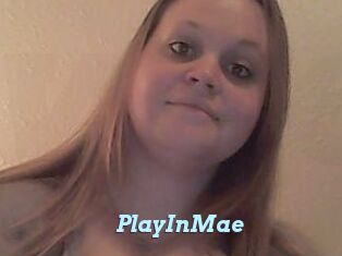 PlayInMae