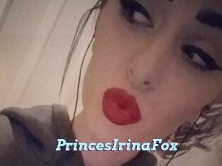 PrincesIrinaFox