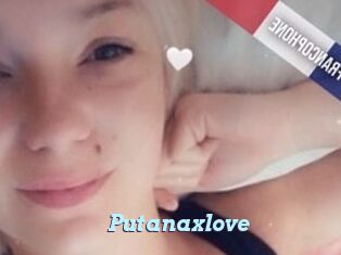 Putanaxlove