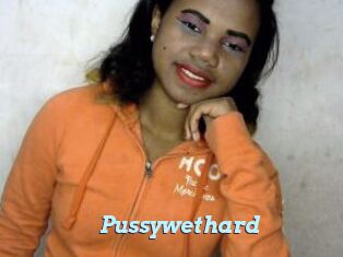 Pussywethard