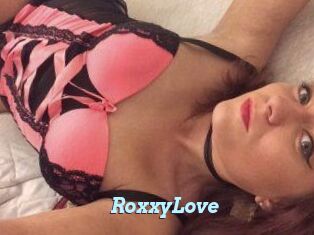 RoxxyLove