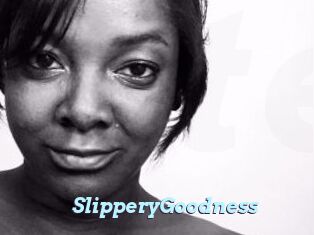 SlipperyGoodness