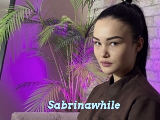 Sabrinawhile