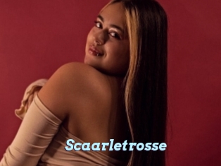 Scaarletrosse