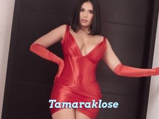 Tamaraklose