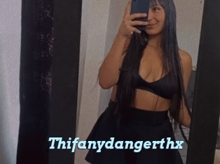 Thifanydangerthx