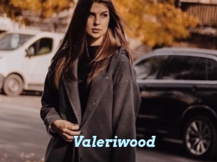 Valeriwood